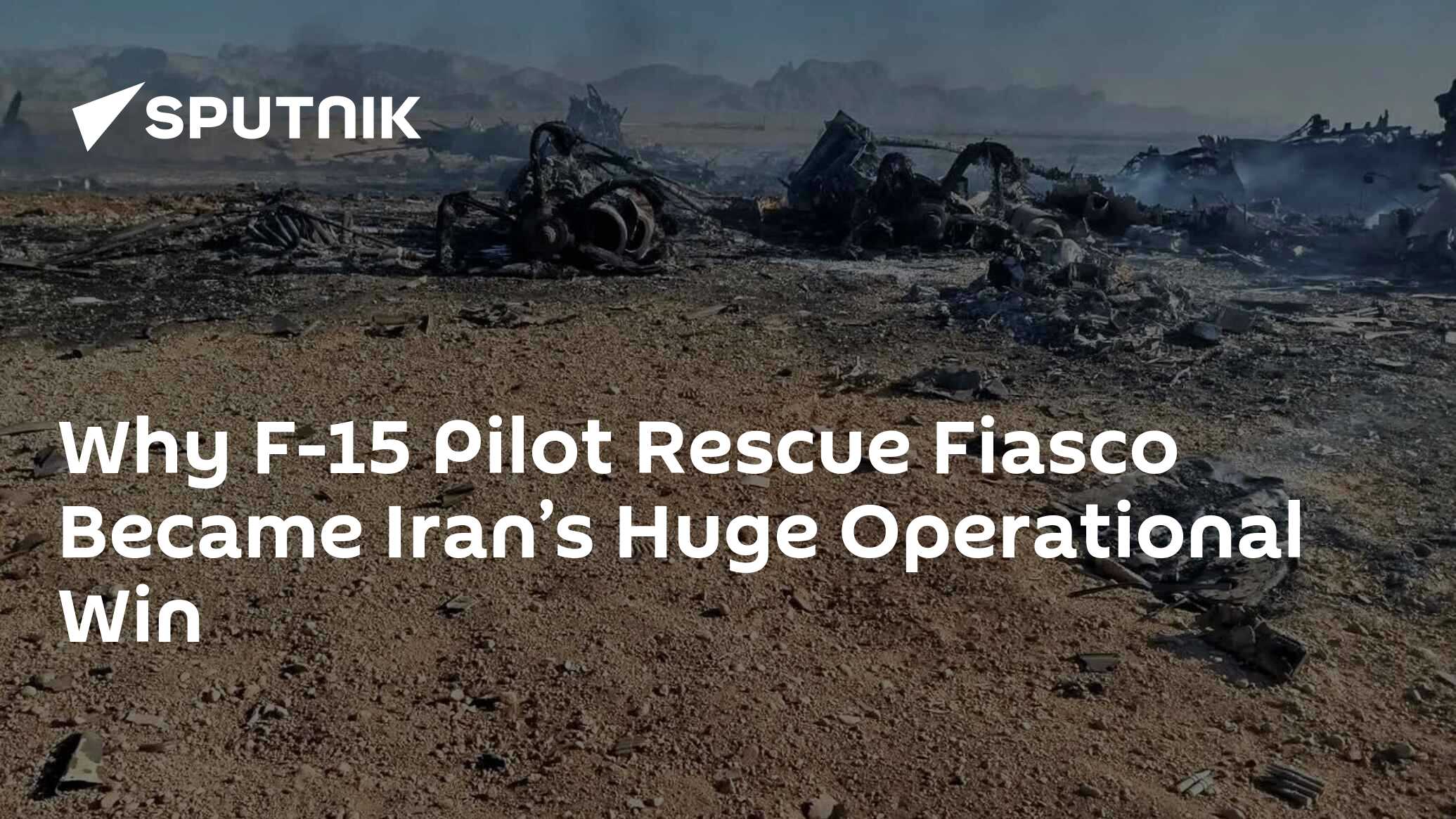 F-15 Pilot Kurtarma Fiaskosunun Neden İran'ın Büyük Operasyonel Zaferi Haline Geldiği