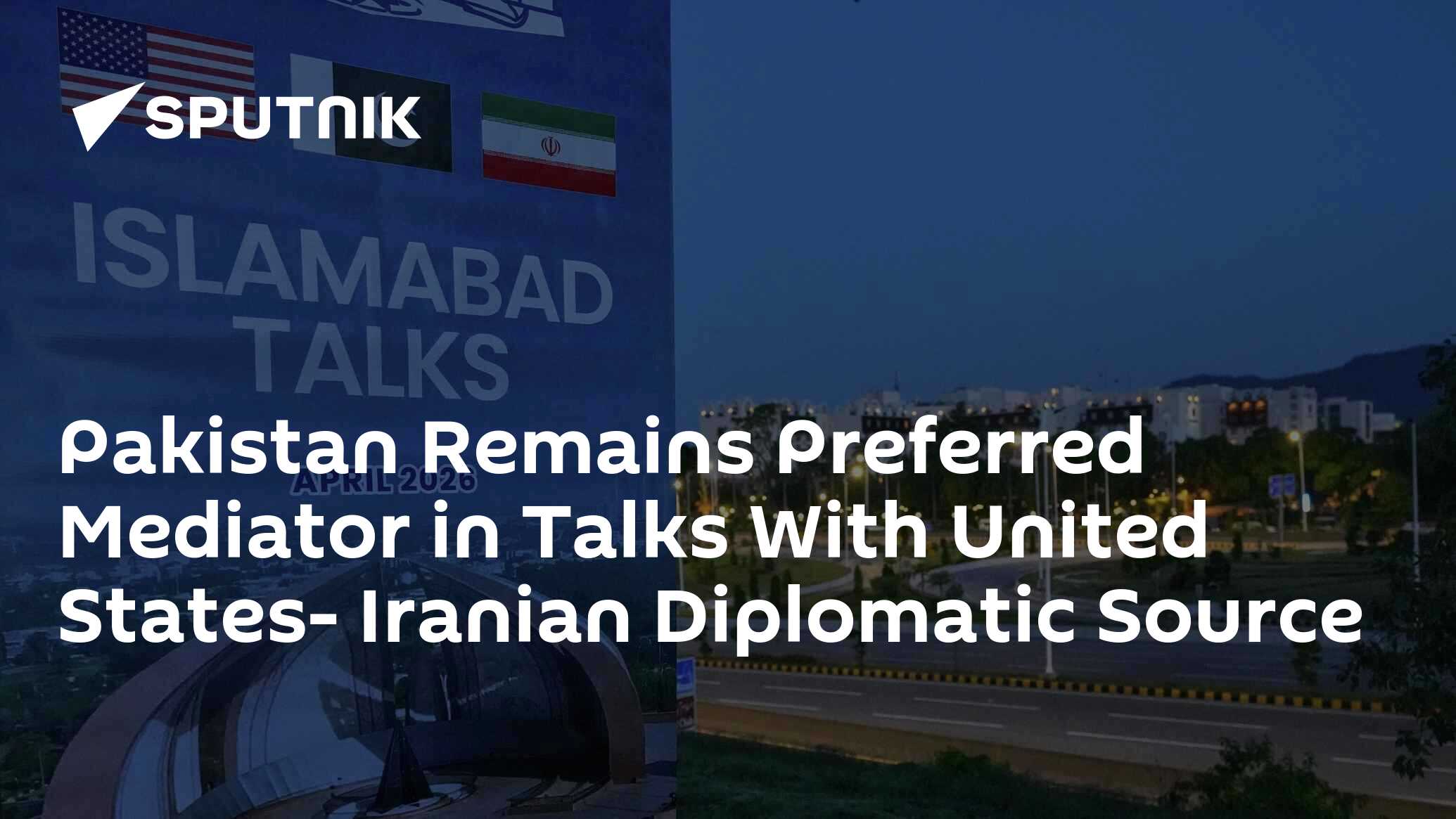 Pakistan, ABD ile Görüşmelerde Tercih Edilen Aracı Olmaya Devam Ediyor - İranlı Diplomatik Kaynak