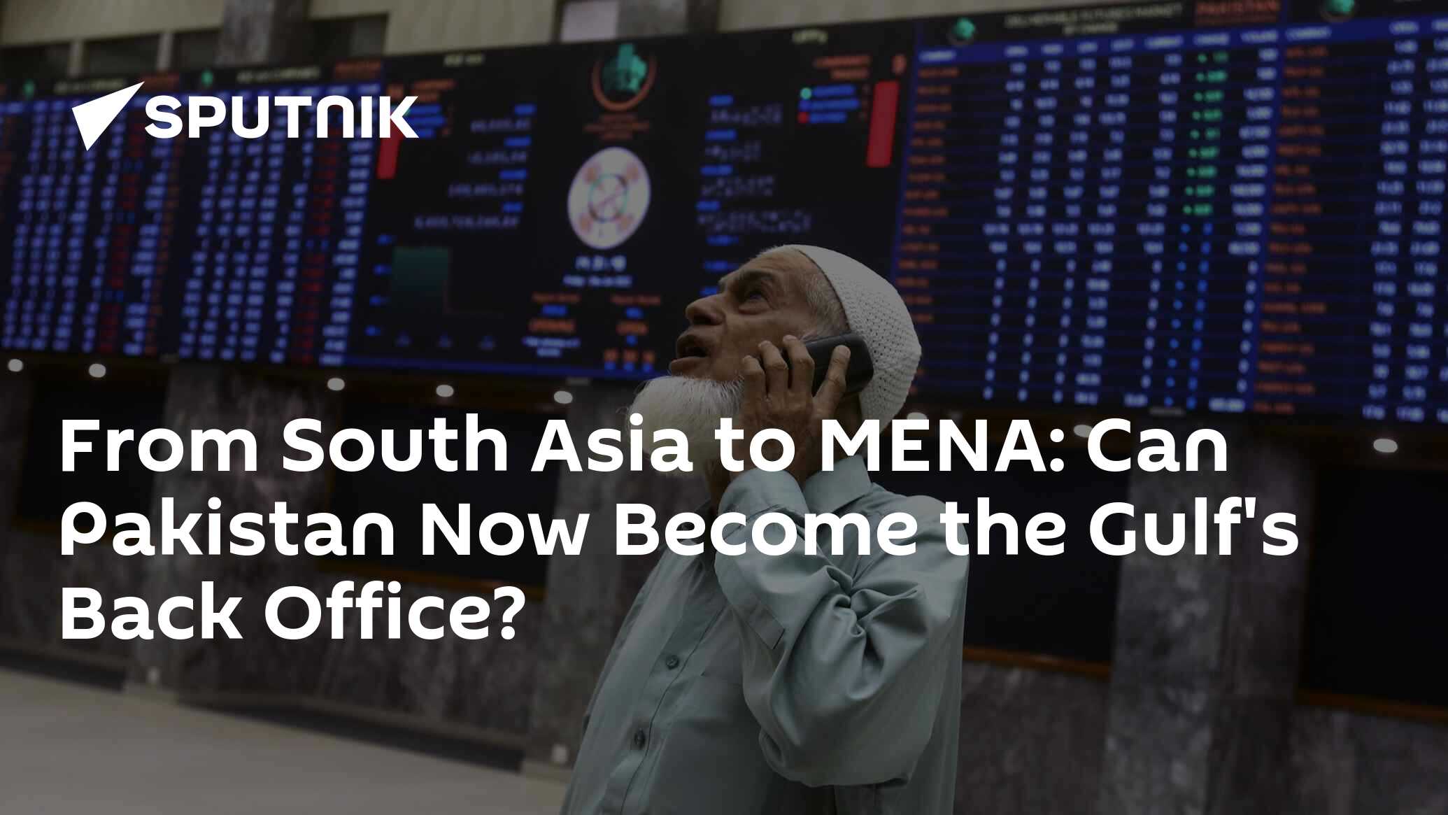 Güney Asya'dan MENA'ya: Pakistan Artık Körfez'in Arka Ofisi Olabilir Mi?