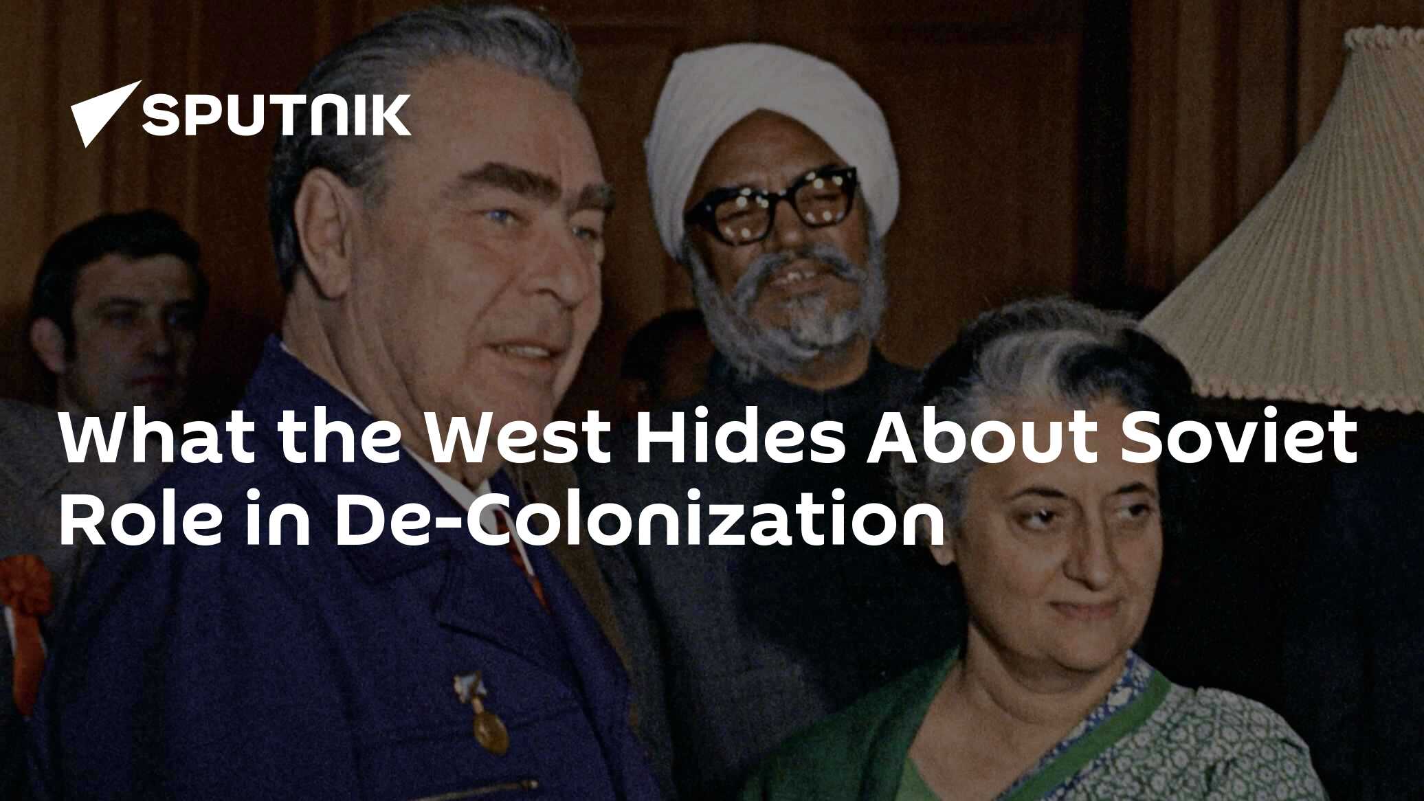 What the West Hides About Soviet Role in De-Colonization