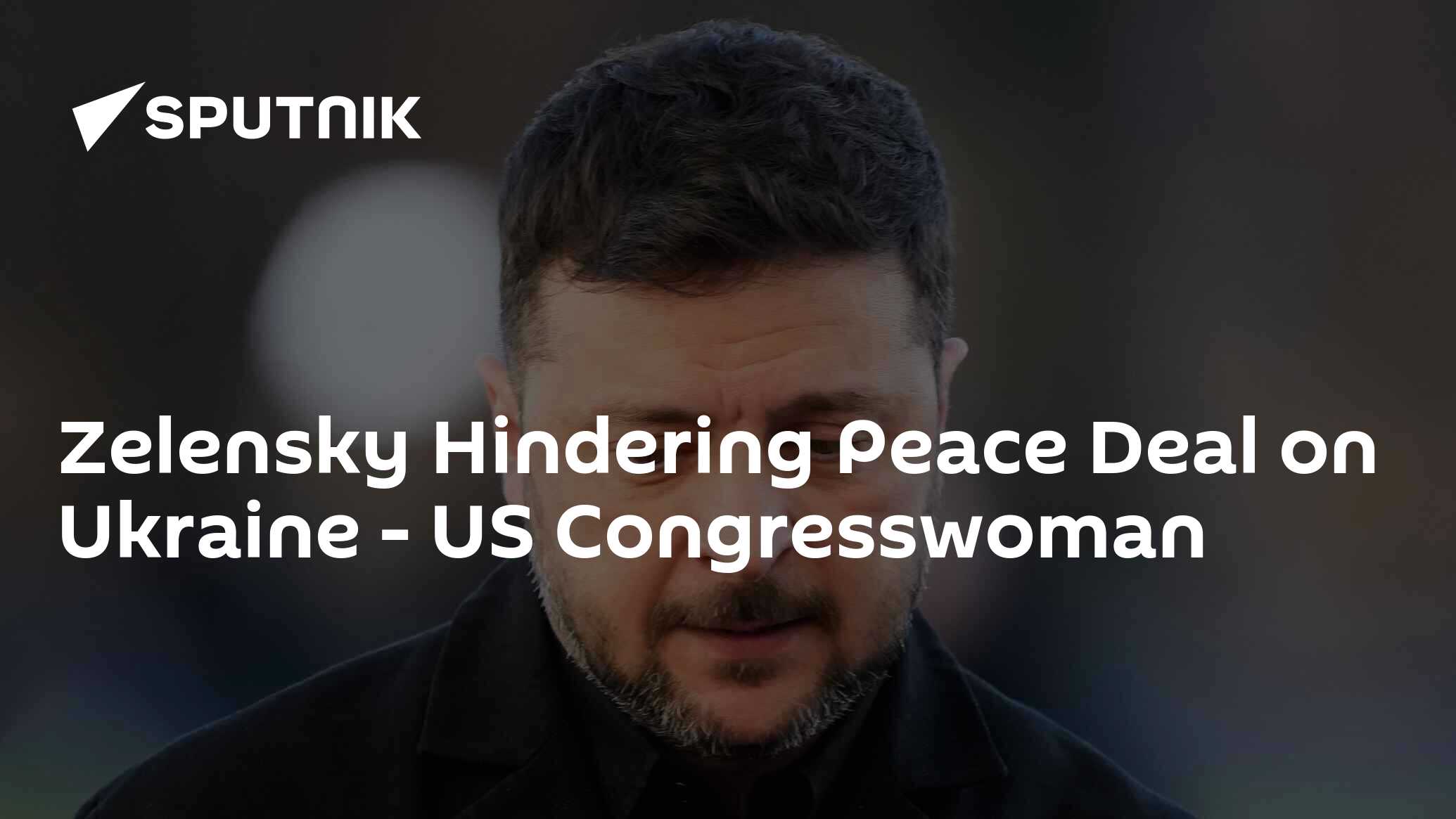 Zelensky, Ukrayna'daki Barış Anlaşmasını Engelliyor - ABD Kongre Üyesi