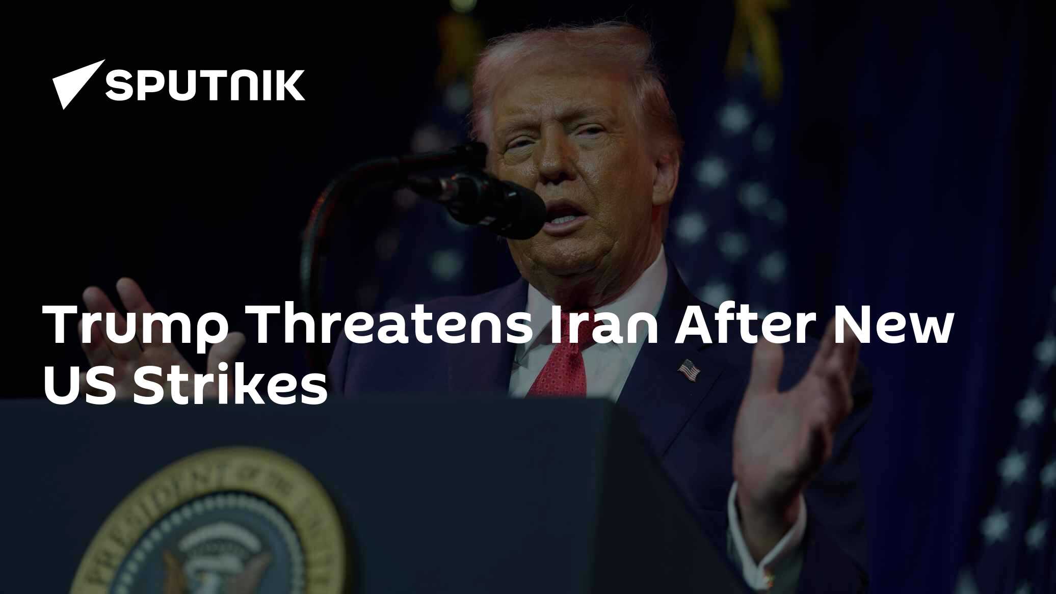 Trump Threatens Iran After New US Strikes