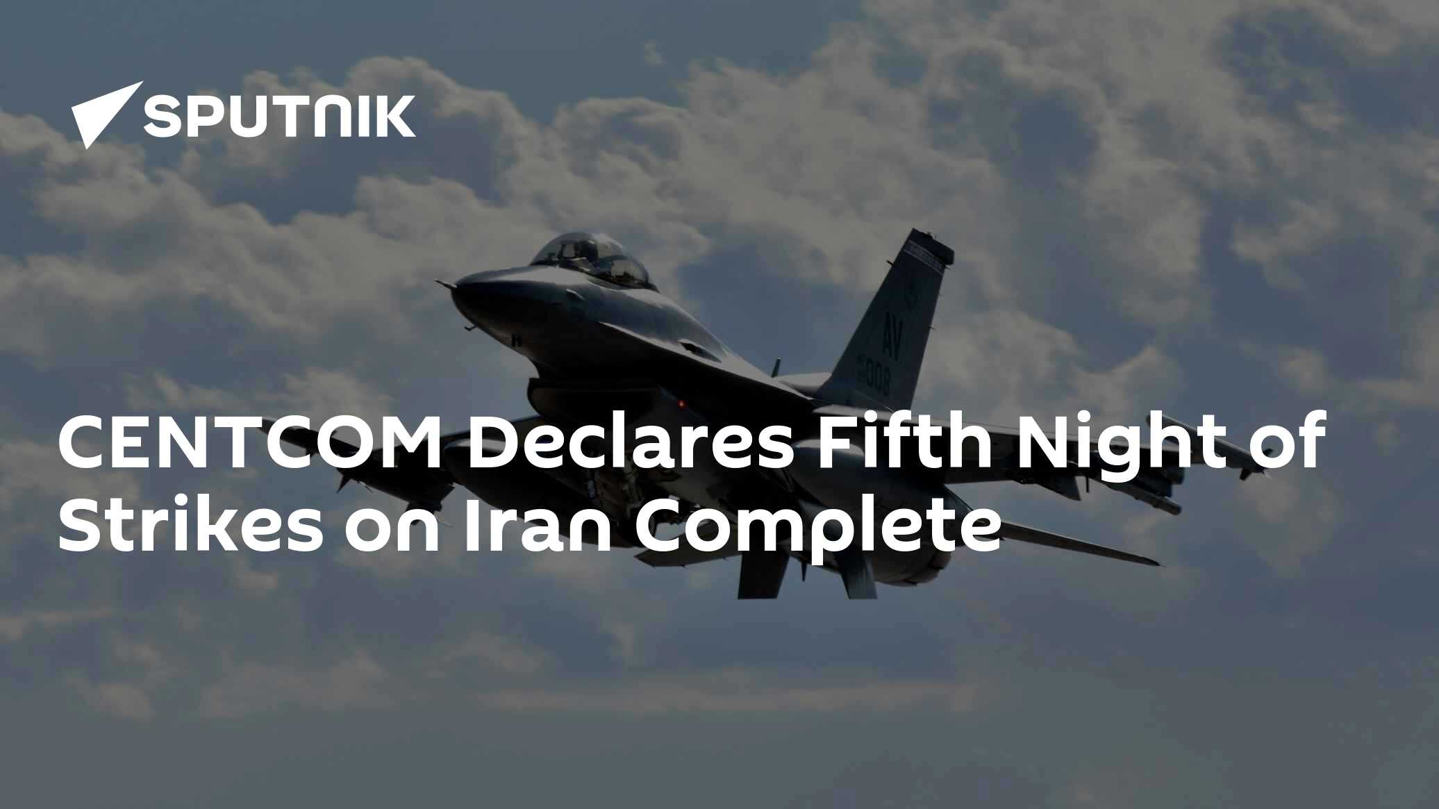 CENTCOM, İran'a Yönelik Beşinci Gece Saldırılarını Tamamladı