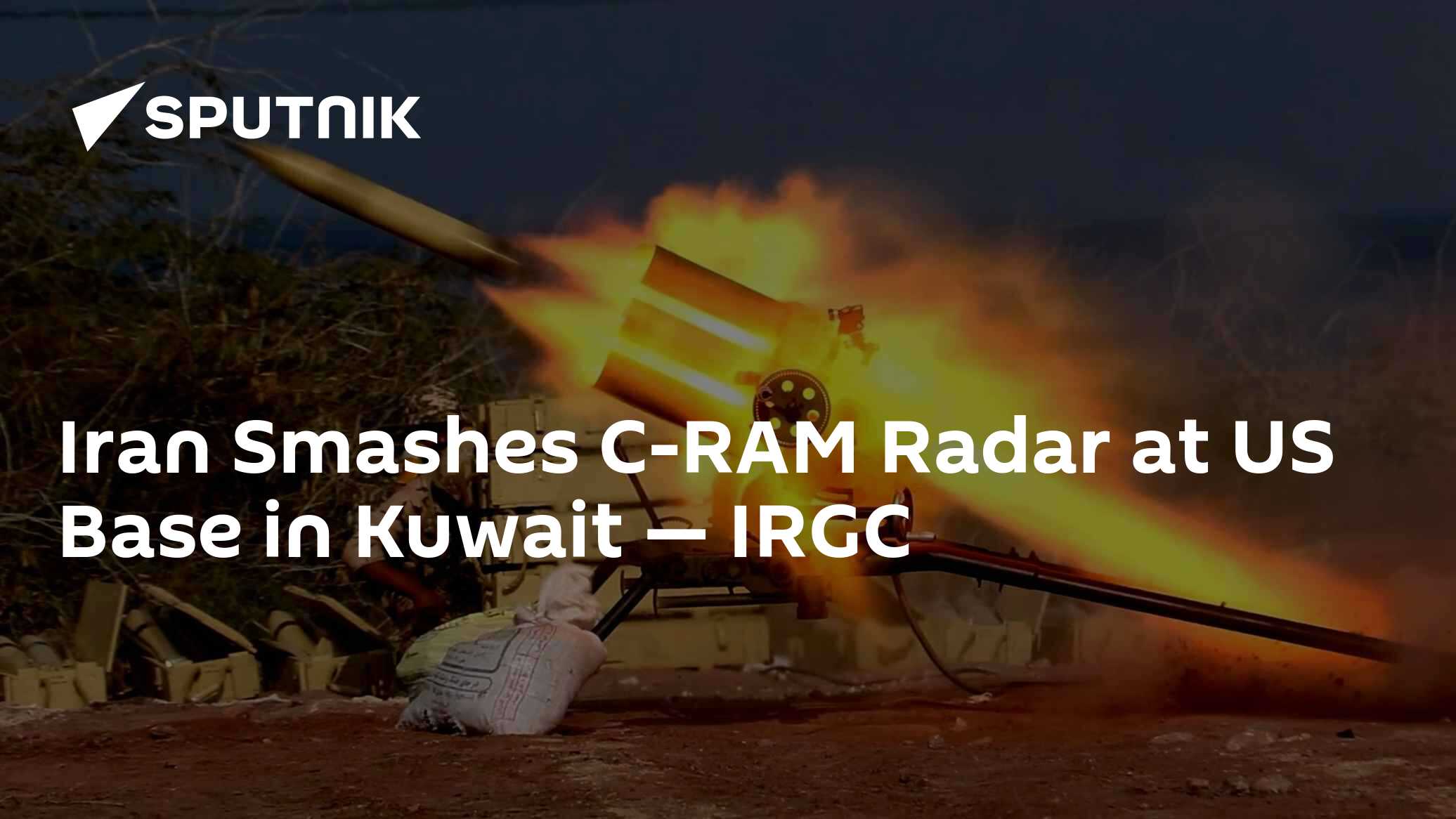 İran, Kuveyt'teki ABD Üssünde C-RAM Radarını Vurdu — IRGC