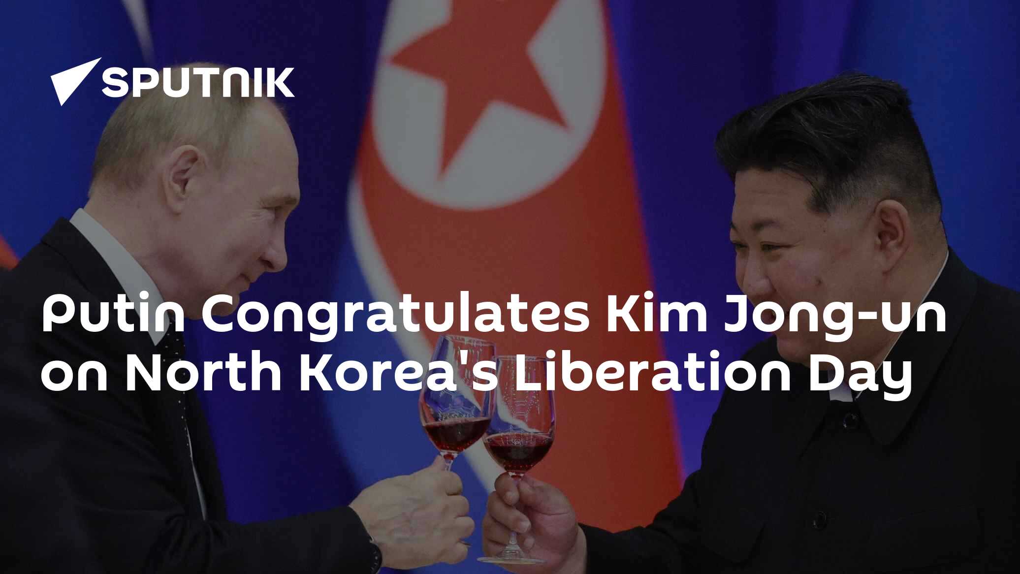 Putin Congratulates Kim Jong-un on North Korea's Liberation Day