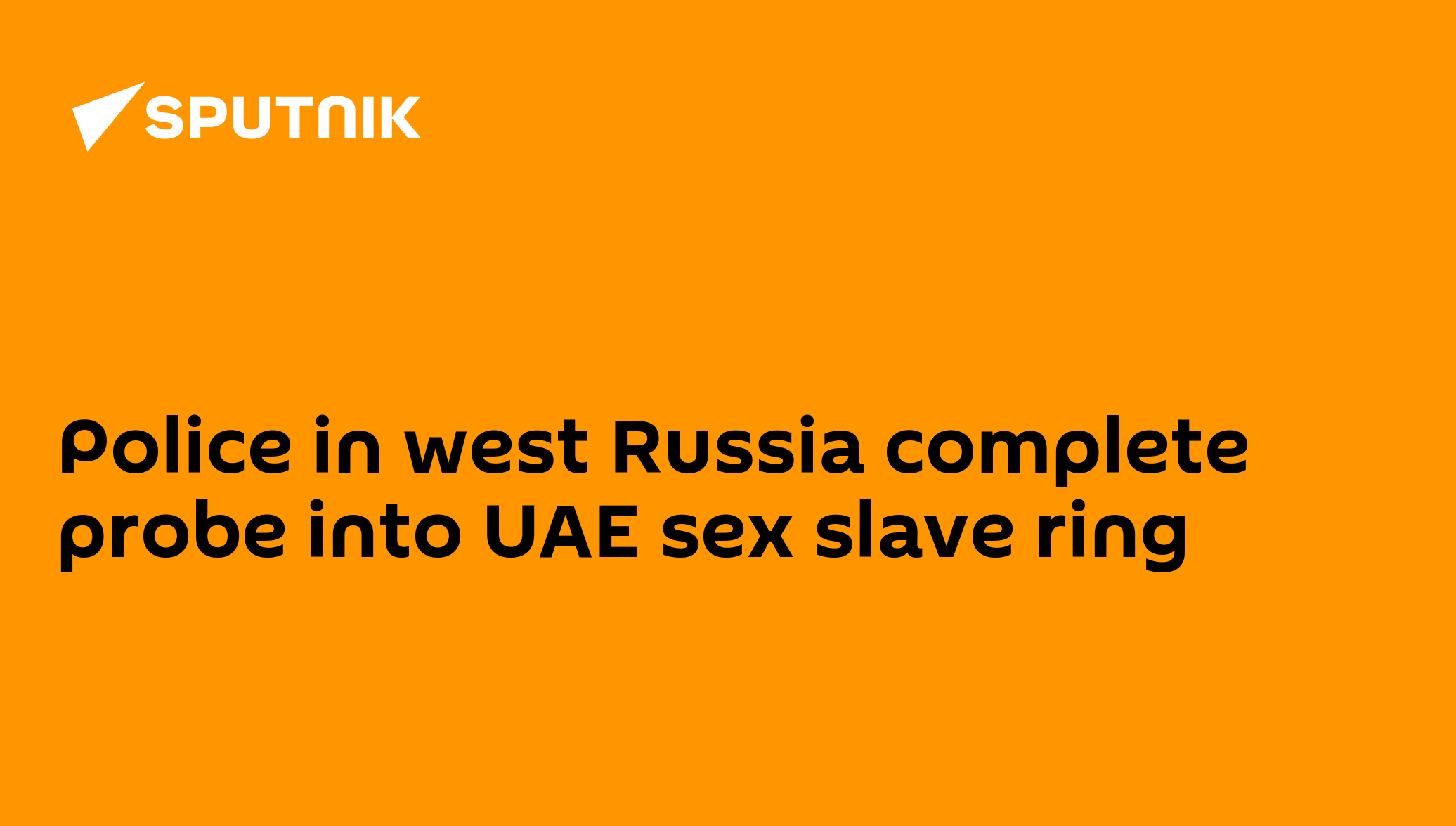 Police in west Russia complete probe into UAE sex slave ring - 06.08.2009,  Sputnik International