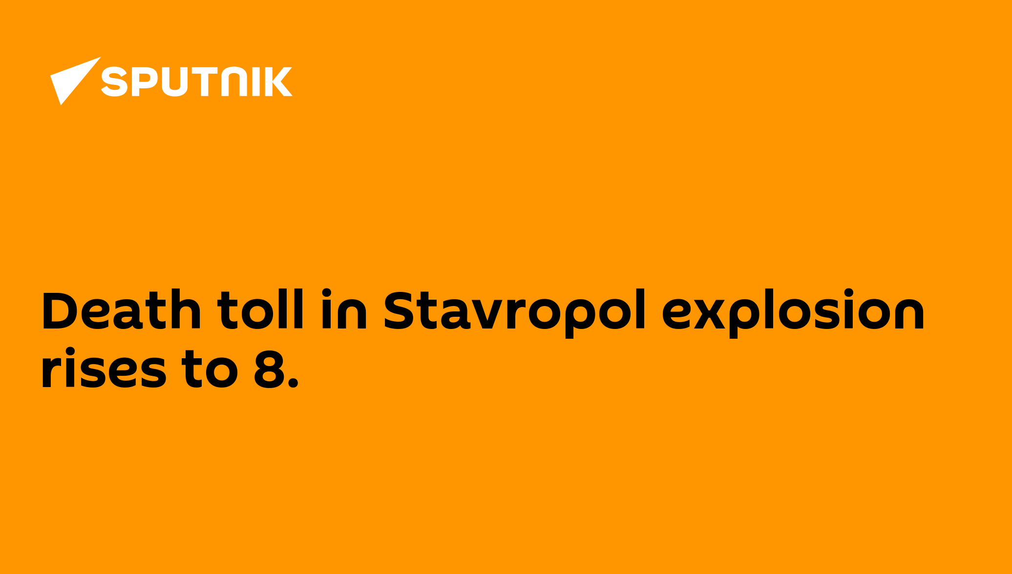 death-toll-in-stavropol-explosion-rises-to-8-01-06-2010-sputnik