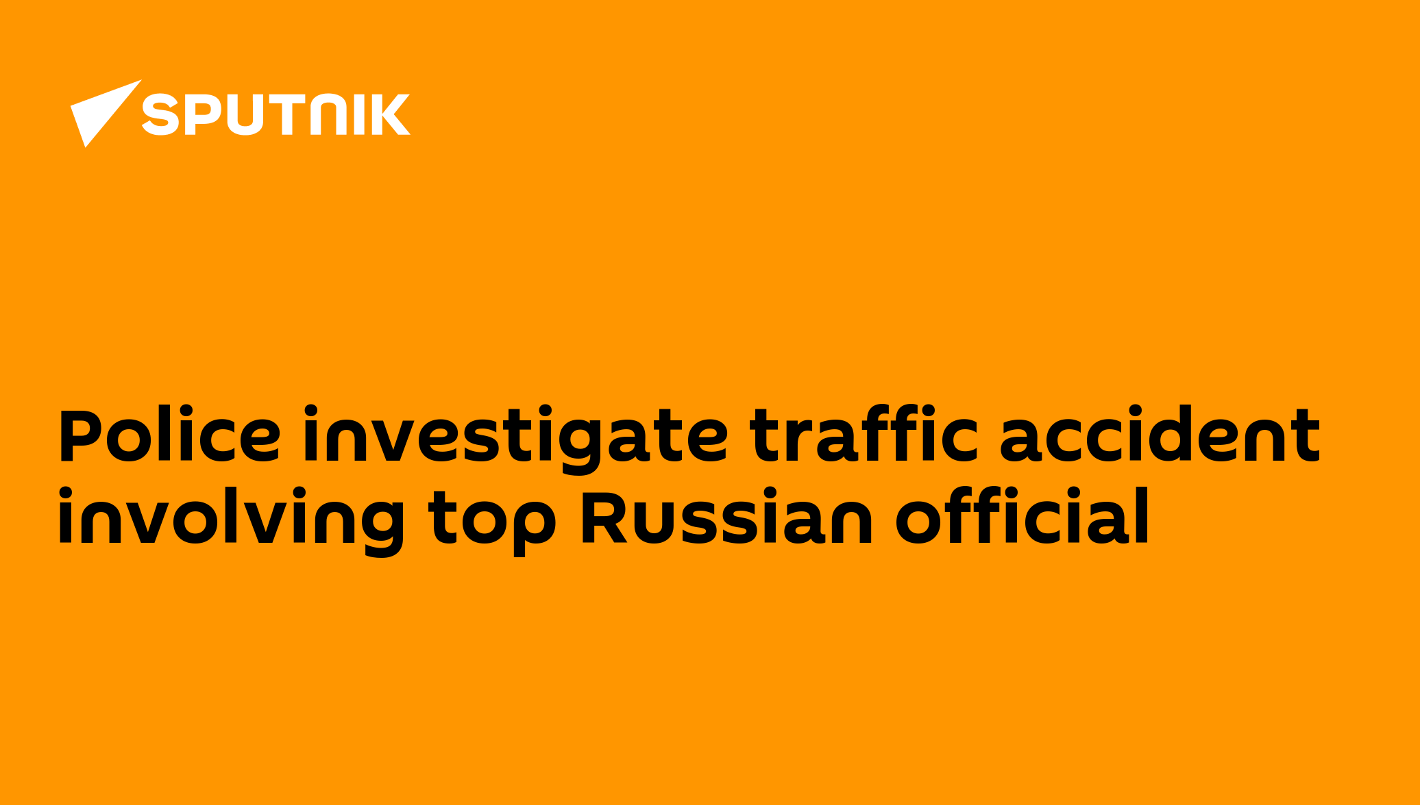 police-investigate-traffic-accident-involving-top-russian-official-21