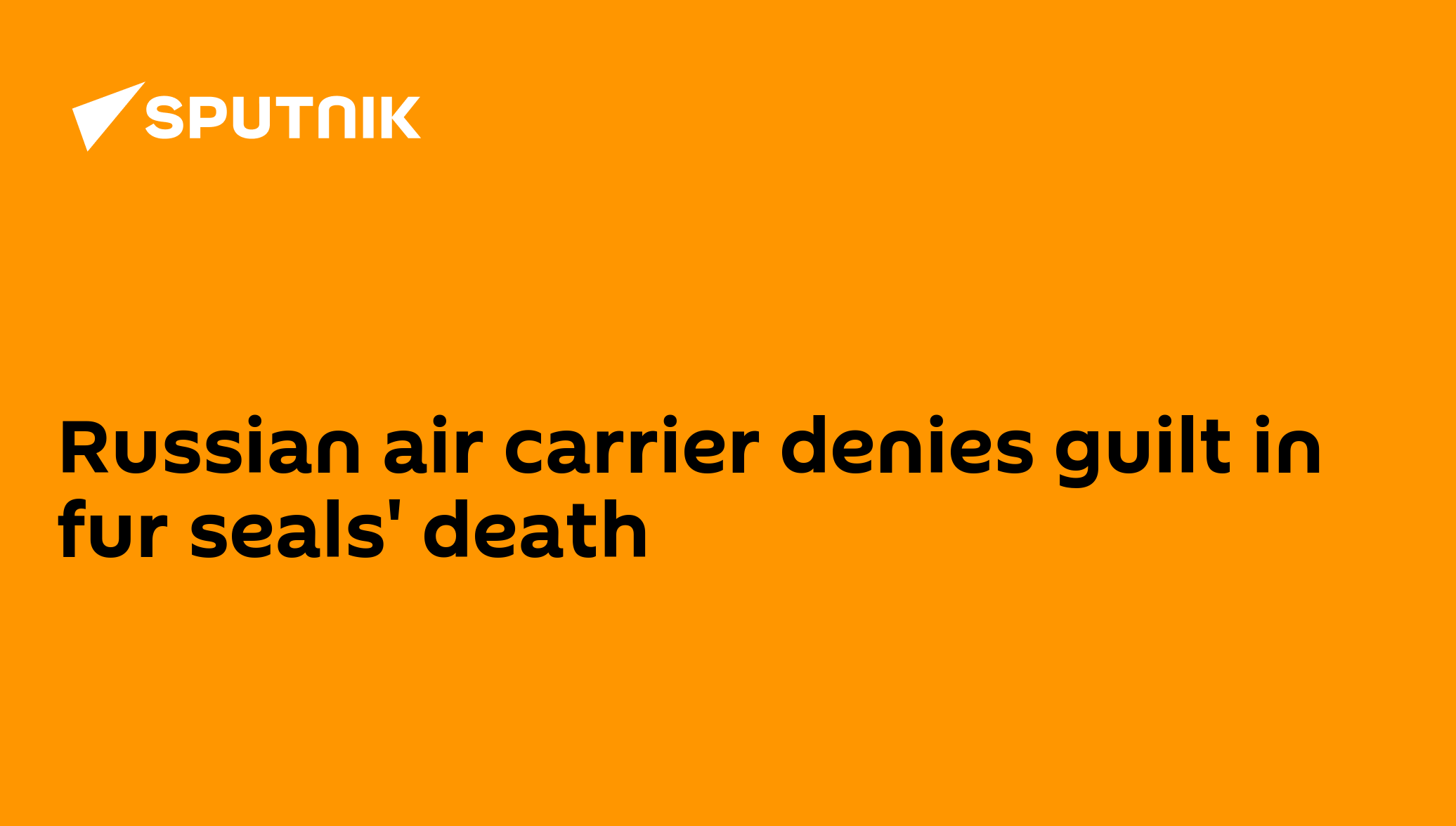russian-air-carrier-denies-guilt-in-fur-seals-death-02-09-2011