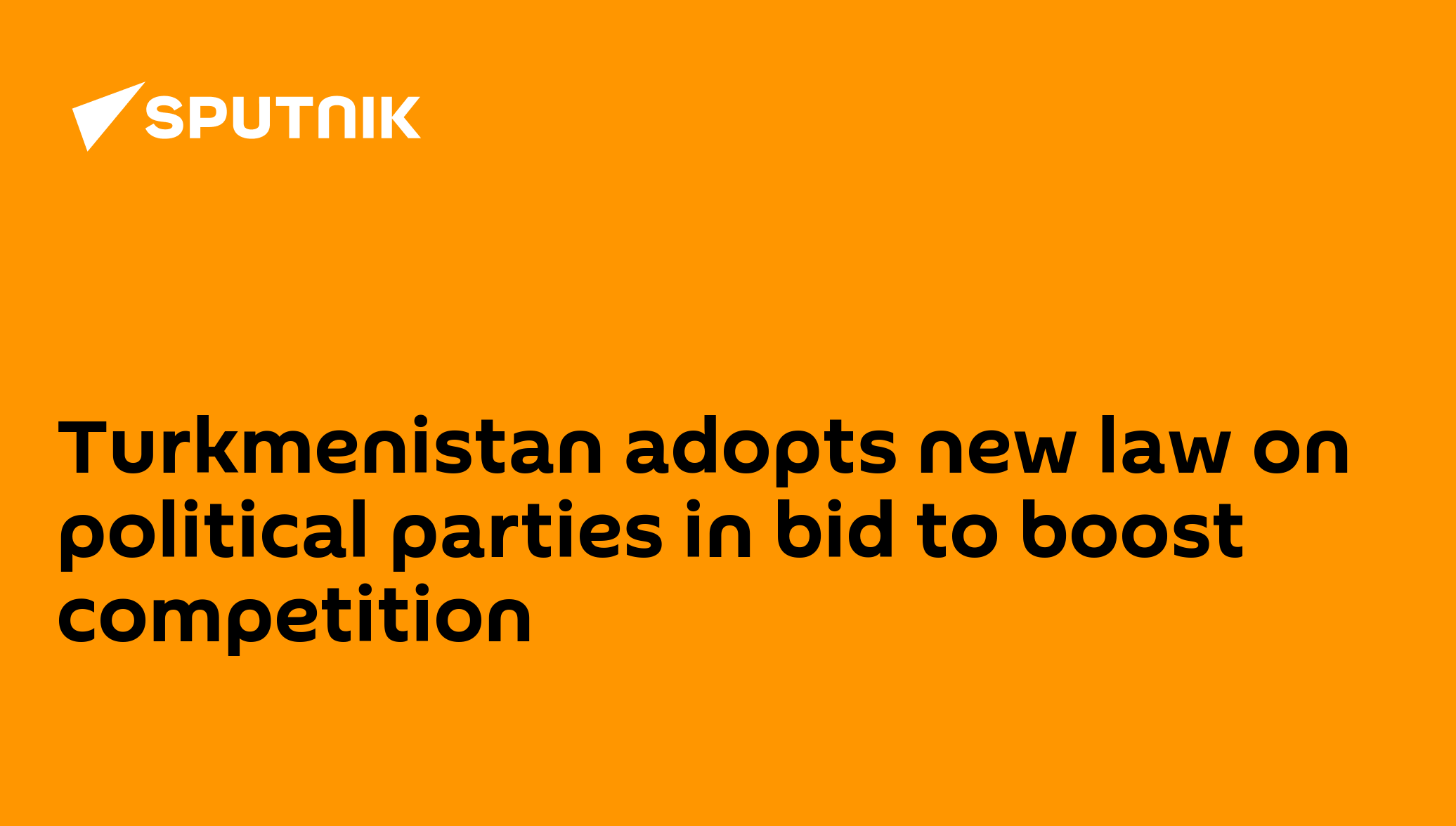 turkmenistan-adopts-new-law-on-political-parties-in-bid-to-boost