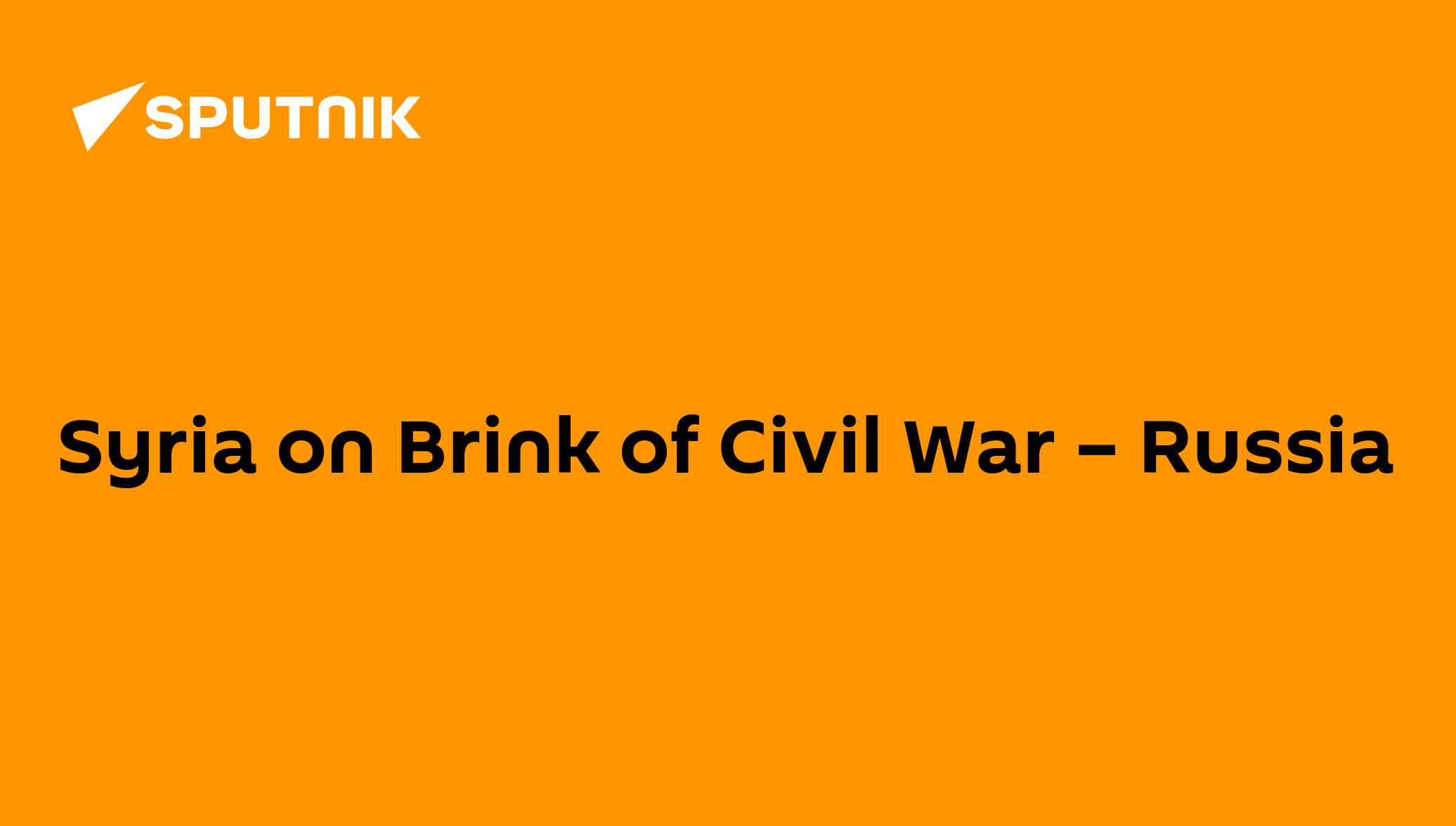 Syria on Brink of Civil War – Russia - 20.04.2012, Sputnik International