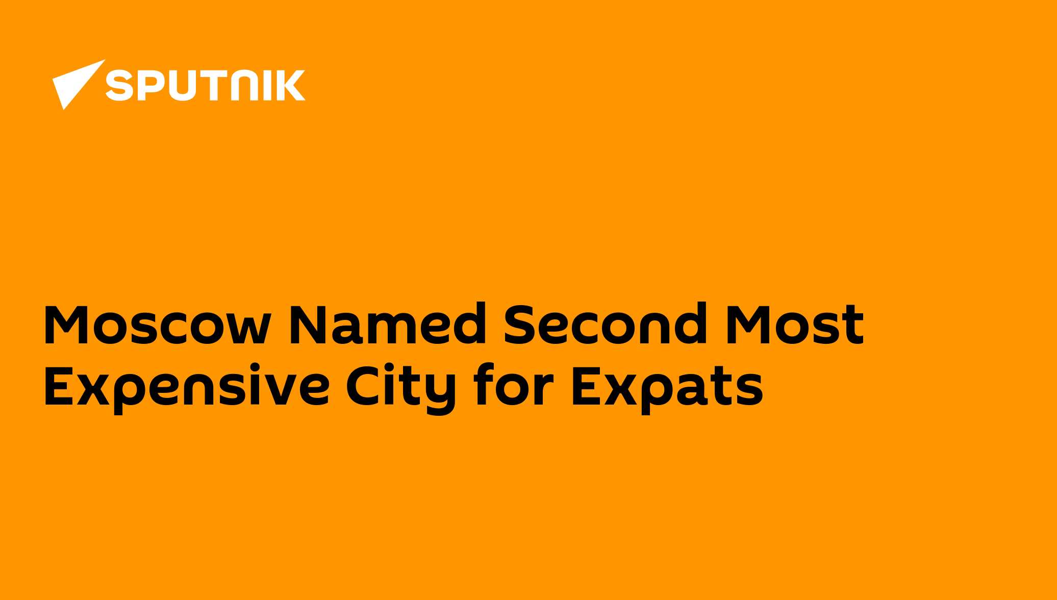 Moscow Named Second Most Expensive City for Expats 23.07.2013
