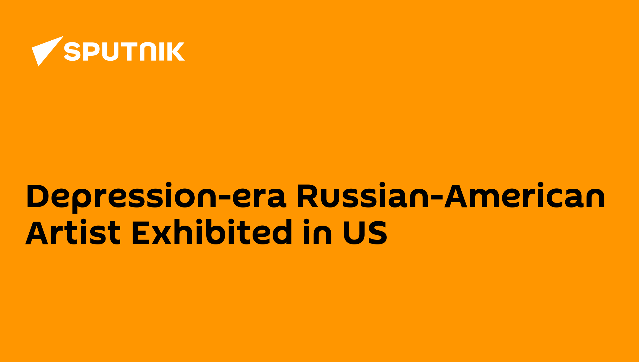 depression-era-russian-american-artist-exhibited-in-us-01-08-2013