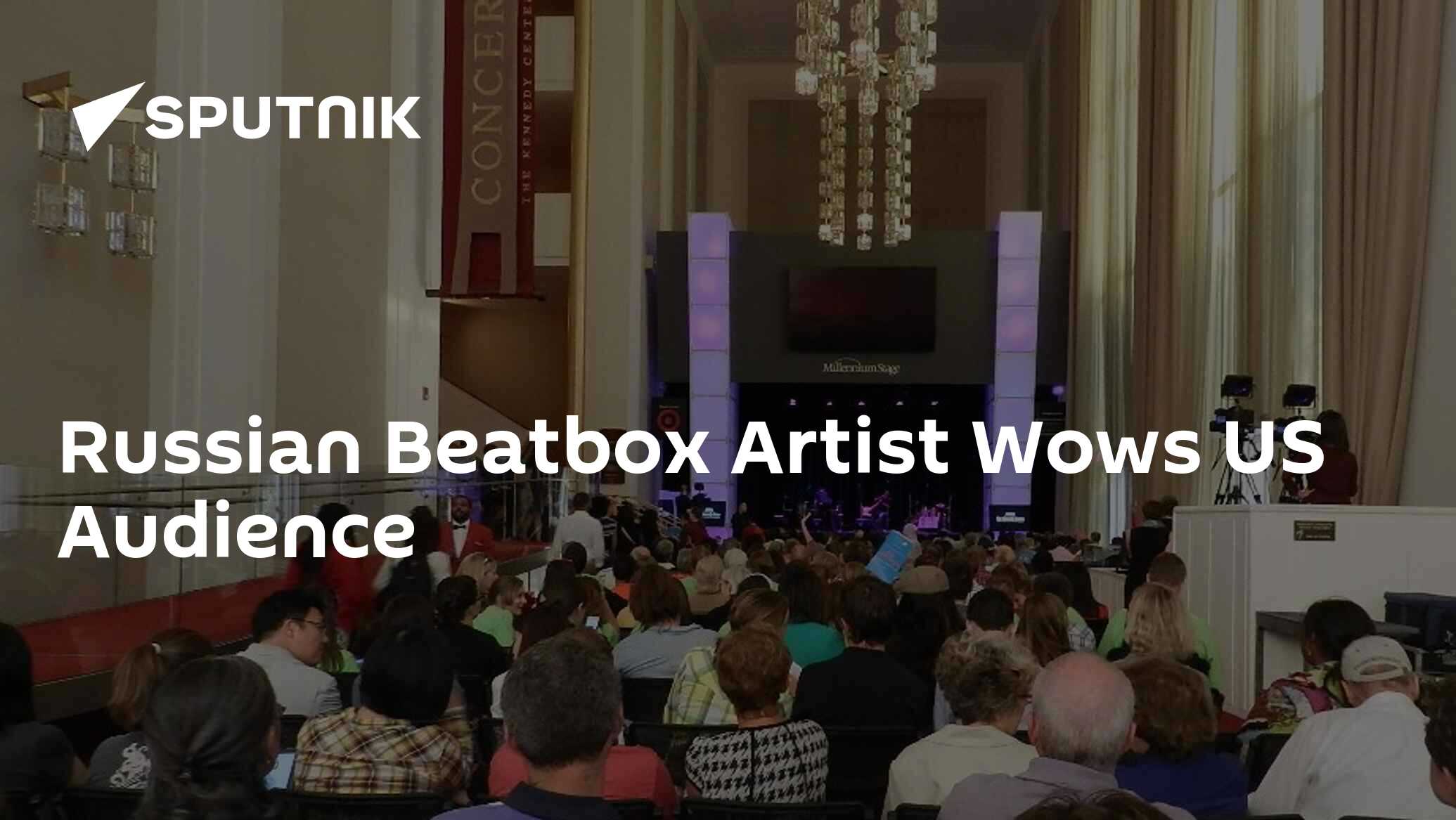 Russian Beatbox Artist Wows US Audience 02 10 2013 Sputnik International