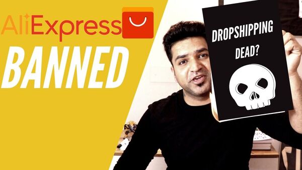 Indian Govt bans Aliexpress - Is Shopify Dropshipping Dead Now? - Sputnik International