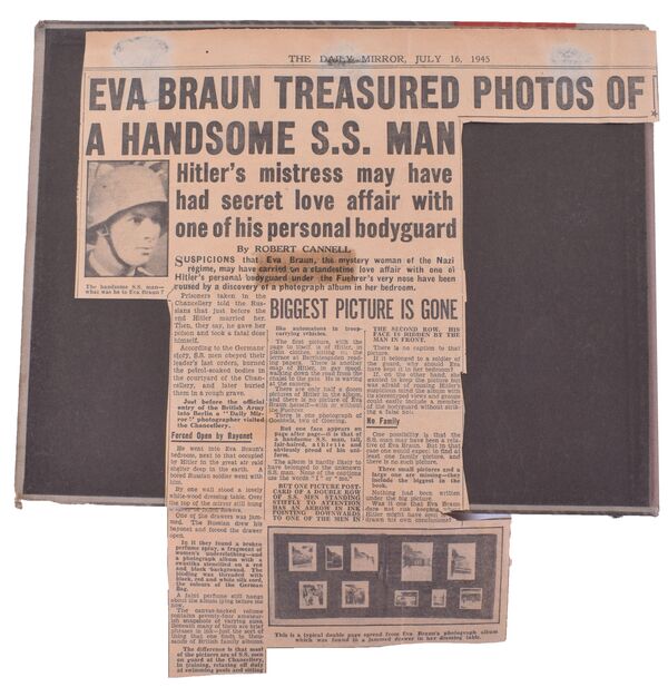 Article in the Daily Mirror of July 16, 1945 which features the Album with photographs of some of its images, including a double page clearly from the Album, under the heading Eva Braun Treasured Photos of a handsome S.S.Man with the sensational claim that Hitler's mistress may have had a secret love affair with one of his personal bodyguard. Article in the Daily Mirror of July 16, 1945 which features the Album with photographs of some of its images, including a double page clearly from the Album, under the heading Eva Braun Treasured Photos of a handsome S.S.Man with the sensational claim that Hitler's mistress may have had a secret love affair with one of his personal bodyguard. - Sputnik International