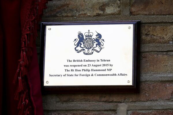 A plague marks the re-opening of the British Embassy by Britain's Foreign Secretary Philip Hammond in Tehran, Iran August 23, 2015 A plague marks the re-opening of the British Embassy by Britain's Foreign Secretary Philip Hammond in Tehran, Iran August 23, 2015 - Sputnik International
