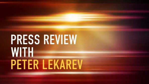 Press review with Peter Lekarev - Sputnik International
